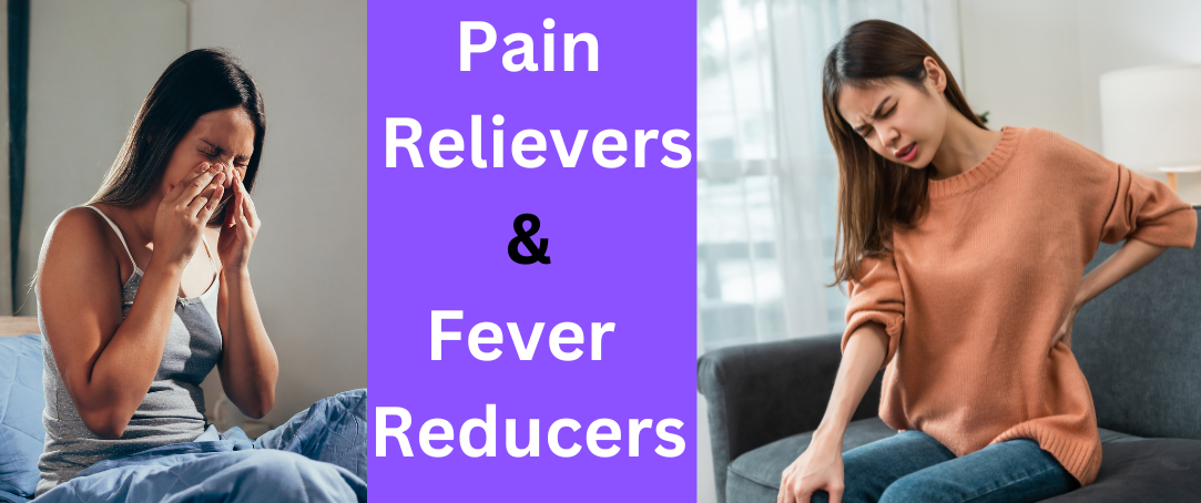 Buy Pain Relievers and Fever Reducers - Relieve Pain and Reduce Fever Fast